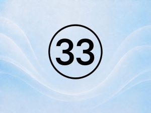 Число 33 у нумерології: значення, вплив і прихований сенс